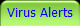 Virus Alerts