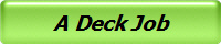 A Deck Job